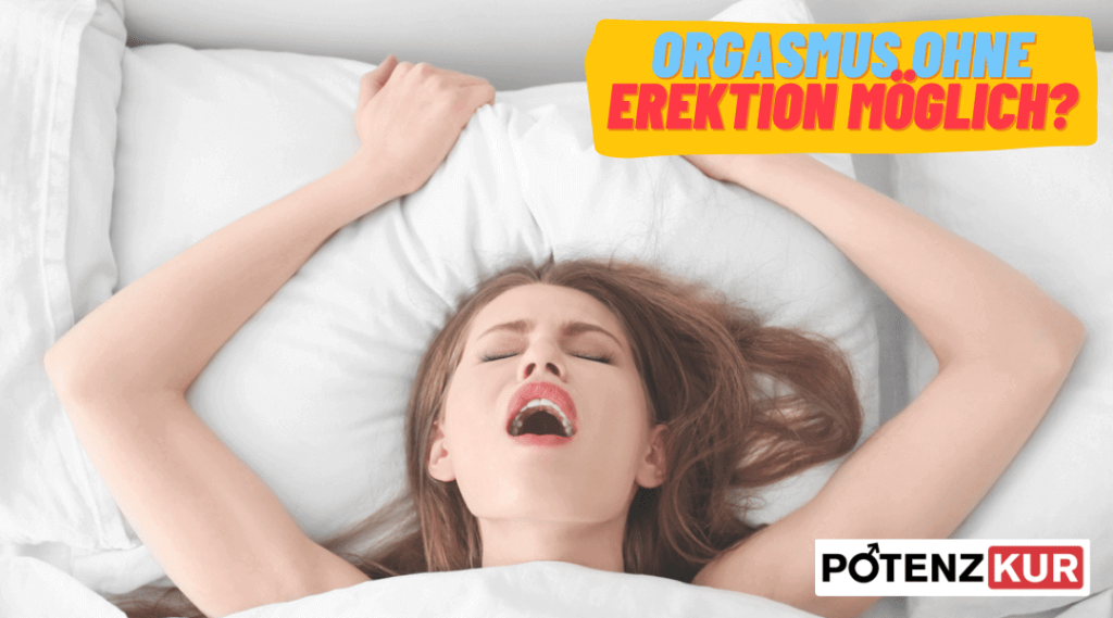 orgasmus-ohne-erektion