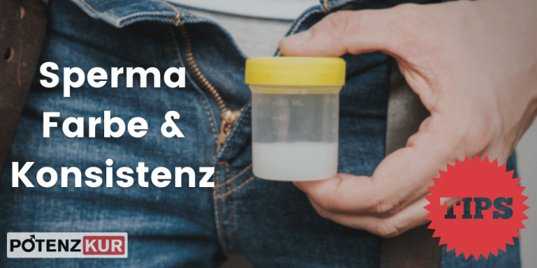 Wie Kann Man Mehr Abspritzen Sperma Farbe + Sperma Konsistenz erklärt